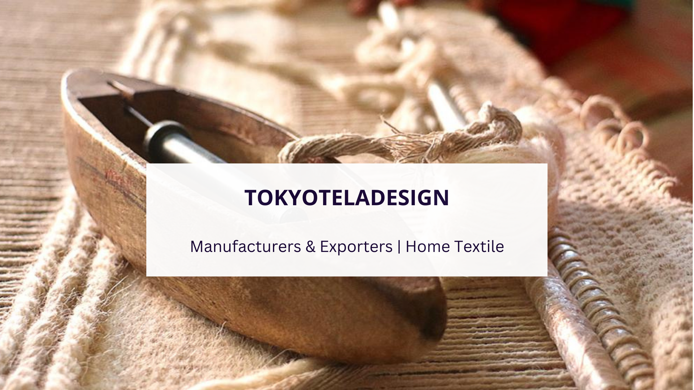 TOKYOTELADESIGN Manufacturers & Exporters